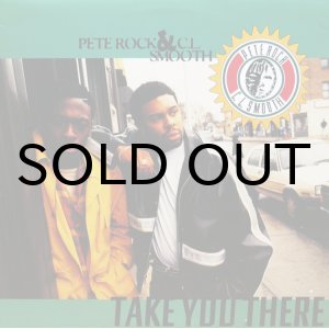 画像: PETE ROCK & C.L. SMOOTH / TAKE YOU THERE