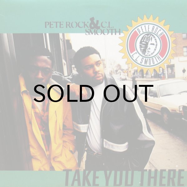 画像1: PETE ROCK & C.L. SMOOTH / TAKE YOU THERE