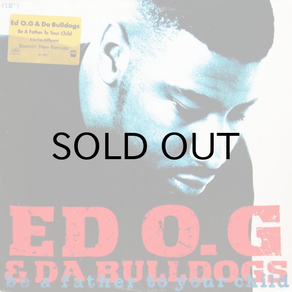 画像1: ED O.G. & DA BULLDOGS / BE A FATHER TO YOUR CHILD