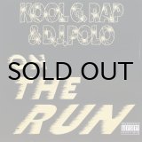 画像: KOOL G RAP & D.J. POLO / ON THE RUN