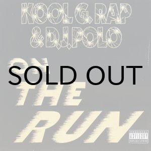 画像: KOOL G RAP & D.J. POLO / ON THE RUN