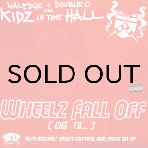 画像: KIDZ IN THE HALL / WHEELZ FALL OFF（06' TIL...）