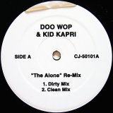 画像: DOO WOP & KID CAPRI / ''THE ALONE'' RE-MIX