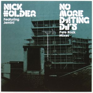 画像: NICK HOLDER / NO MORE DATING DJ'S（PETE ROCK MIXES）