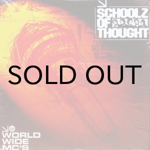 画像: SCHOOLZ OF THOUGHT / WORLD WIDE MCs