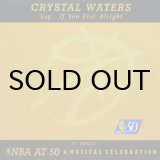 画像: CRYSTAL WATERS / SAY... IF YOU FEEL ALRIGHT