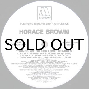 画像: HORACE BROWN / THINGS WE DO FOR LOVE（REMIXES）