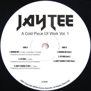 画像: JAY TEE / A COLD PIECE OF WORK VOL. 1