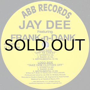 画像: JAY DEE feat. FRANK-n-DANK / OFF YA CHEST