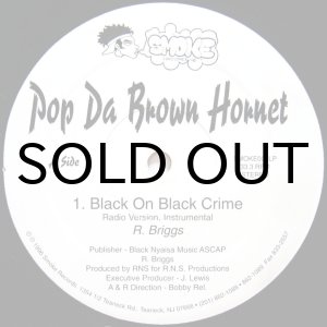 画像: POP DA BROWN HORNET / BLACK ON BLACK CRIME