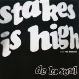 画像: De La Soul – Stakes Is High