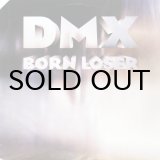 画像: DMX / BORN LOSER