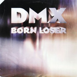 画像: DMX / BORN LOSER