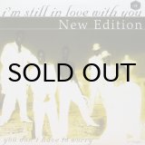 画像: NEW EDITION / I'M STILL IN LOVE WITH YOU