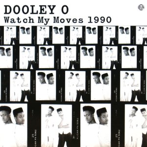 画像: DOOLEY O / WATCH MY MOVES 1990