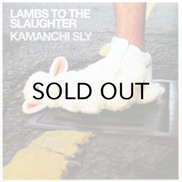 画像1: KAMANCHI SLY / LAMBS TO THE SLAUGHTER