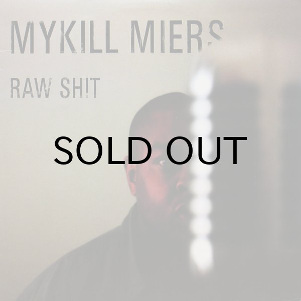 画像1: MYKILL MIERS / RAW SHIT