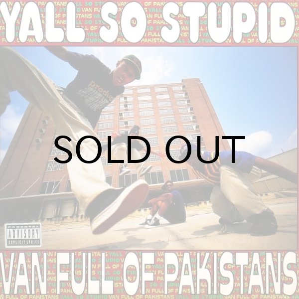 画像1: YALL SO STUPID / VAN FULL OF PAKISTANS