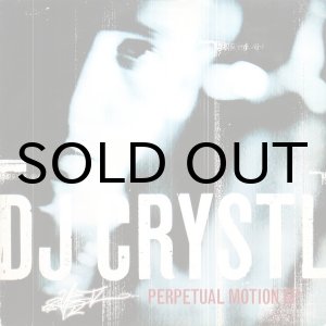 画像: DJ CRYSTL / PERPETUAL MOTION EP