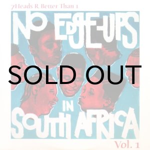 画像: Various – 7 Heads R Better Than 1: No Edge-Ups In South Africa Vol.1