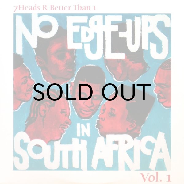画像1: Various – 7 Heads R Better Than 1: No Edge-Ups In South Africa Vol.1