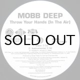 画像: MOBB DEEP / THROW YOUR HANDS（IN THE AIR）