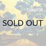 画像: Thawfor – Where Thawght Is Worshiped 2.2 / Left Behind