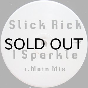 画像: SLICK RICK / I SPARKLE