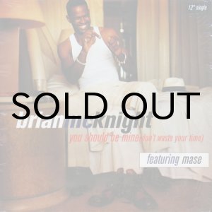 画像: BRIAN McKNIGHT / YOU SHOULD BE MINE（DON'T WASTE YOUR TIME）