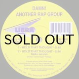 画像: DAMN! ANOTHER RAP GROUP / HOLD THAT THOUGHT