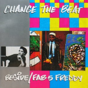 画像: BESIDE/FAB 5 FREDDY / CHANGE THE BEAT