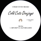 画像: COLD CUTZ DEEJAYS / HIP-HOP VS. RAP MEGAMIX