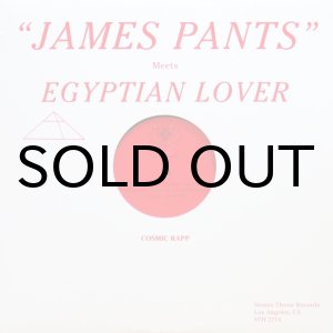 画像: James Pants Meets Egyptian Lover‎ / Cosmic Rapp