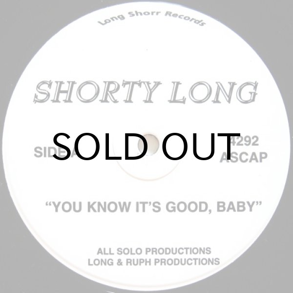 画像1: SHORTY LONG / YOU KNOW IT'S GOOD BABY