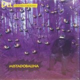 画像: DEL THA FUNKEE HOMOSAPIEN / MISTADOBALINA