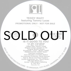 画像: Teddy Riley featuring Tammy Lucas / Is It Good To You