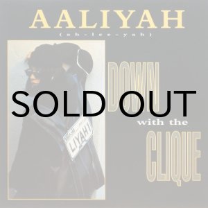 画像: AALIYAH / DOWN WITH THE CLIQUE