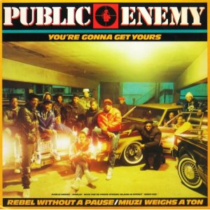 画像: PUBLIC ENEMY / YOU'RE GONNA GET YOURS