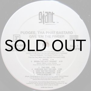 画像: Pudgee Tha Phat Bastard‎ / Give 'Em The Finger
