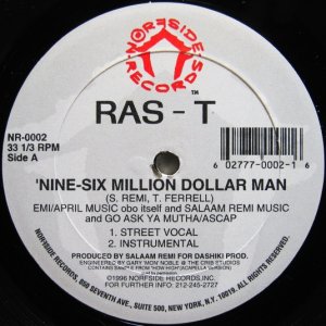 画像: Ras-T – 'Nine-Six Million Dollar Man