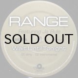 画像: RANGE / WAIT UNTIL TONIGHT