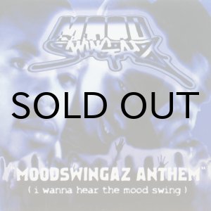 画像: Moodswingaz / Moodswingaz Anthem (i wanna hear the mood swing)