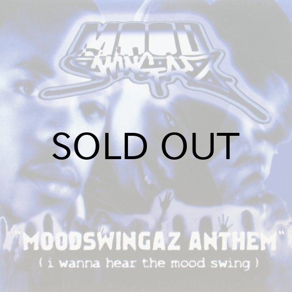 画像1: Moodswingaz / Moodswingaz Anthem (i wanna hear the mood swing)