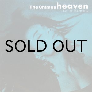 画像: The Chimes / Heaven (Summer Breeze Mix)