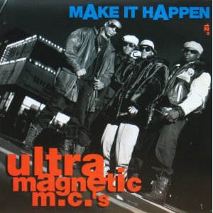 画像: Ultramagnetic MC's / Make It Happen