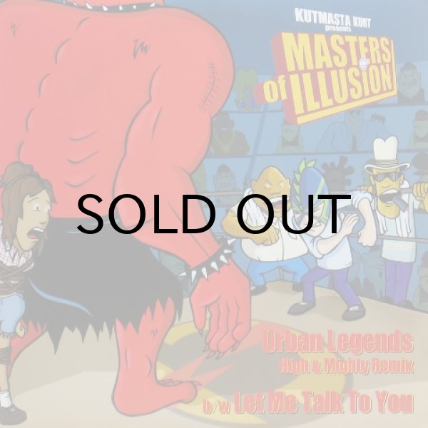 画像1: KutMasta Kurt presents Masters Of Illusion – Let Me Talk To You / Urban Legends