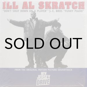 画像: Ill Al Skratch - Don't Shut Down On A Player