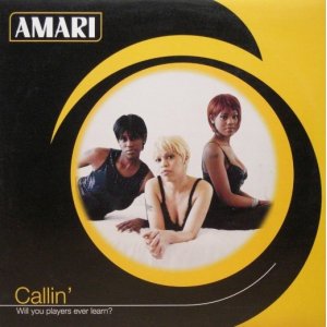 画像: Amari – Callin' (Will You Players Ever Learn?)