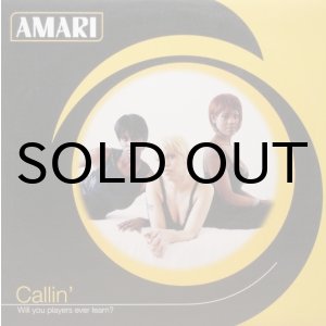 画像: Amari – Callin' (Will You Players Ever Learn?)