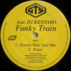 画像: GTS feat. DJ Kentaro – Funky Train